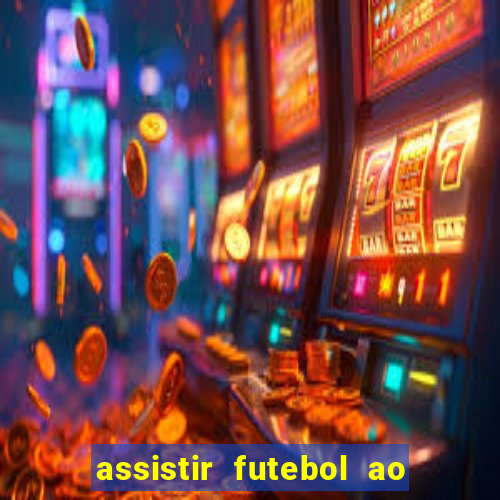 assistir futebol ao vivo gratis no sportv